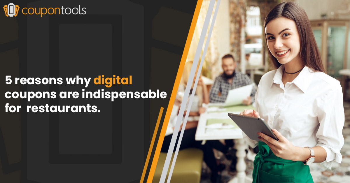 5 reasons why digital coupon software is indispensable for restaurant or restaurant marketing agency